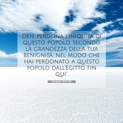 Numeri 14:19 RIV Immagine del Versetto della Bibbia