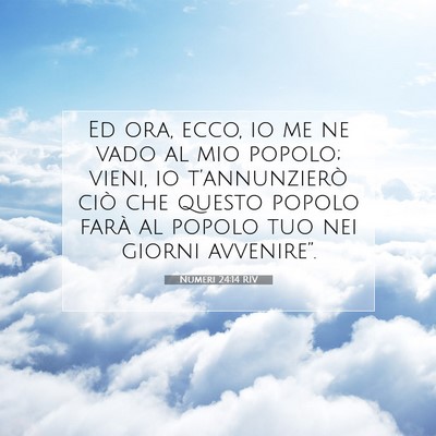 Numeri 24:14 RIV Immagine del Versetto della Bibbia