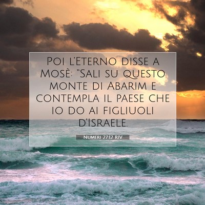 Numeri 27:12 RIV Immagine del Versetto della Bibbia