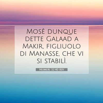 Numeri 32:40 RIV Immagine del Versetto della Bibbia