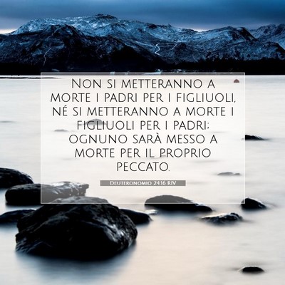 Deuteronomio 24:16 Versetto della Bibbia Spiegato