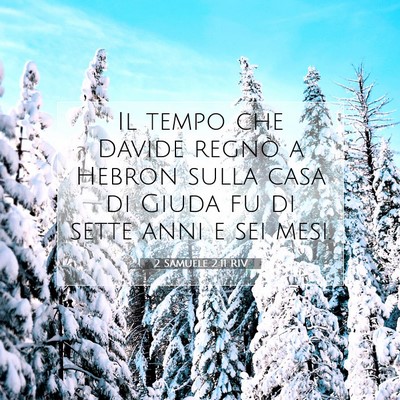 2 Samuele 2:11 RIV Immagine del Versetto della Bibbia