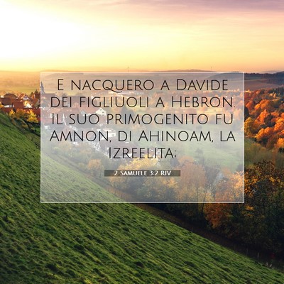 2 Samuele 3:2 RIV Immagine del Versetto della Bibbia