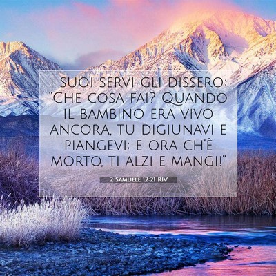 2 Samuele 12:21 RIV Immagine del Versetto della Bibbia