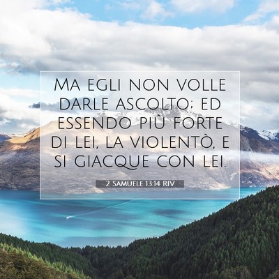2 Samuele 13:14 RIV Immagine del Versetto della Bibbia