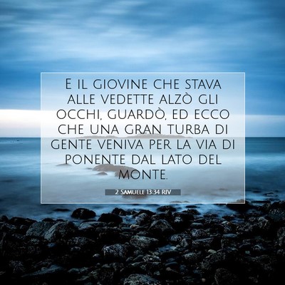 2 Samuele 13:34 RIV Immagine del Versetto della Bibbia