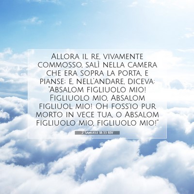 2 Samuele 18:33 RIV Immagine del Versetto della Bibbia