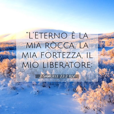 2 Samuele 22:2 RIV Immagine del Versetto della Bibbia