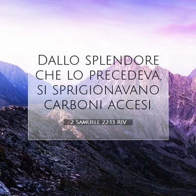 2 Samuele 22:13 RIV Immagine del Versetto della Bibbia