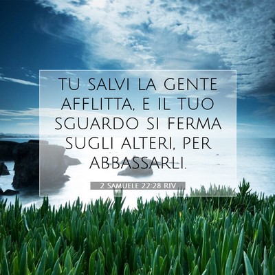 2 Samuele 22:28 RIV Immagine del Versetto della Bibbia