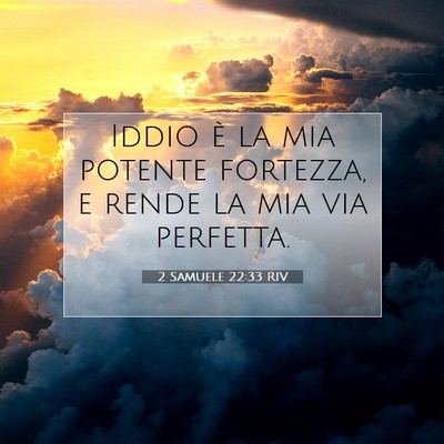 2 Samuele 22:33 RIV Immagine del Versetto della Bibbia