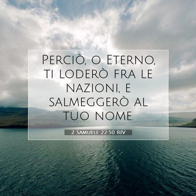 2 Samuele 22:50 RIV Immagine del Versetto della Bibbia