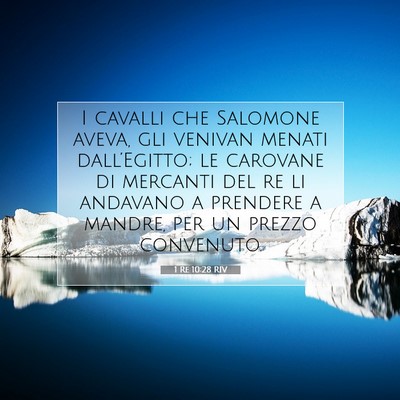1 Re 10:28 RIV Immagine del Versetto della Bibbia