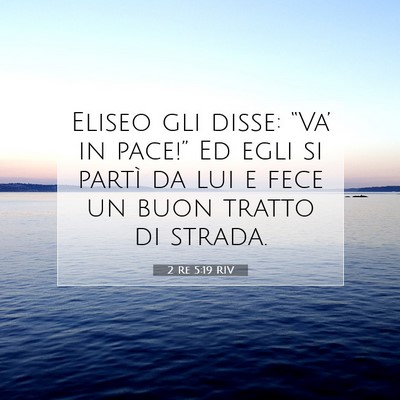 2 Re 5:19 Versetto della Bibbia Spiegato