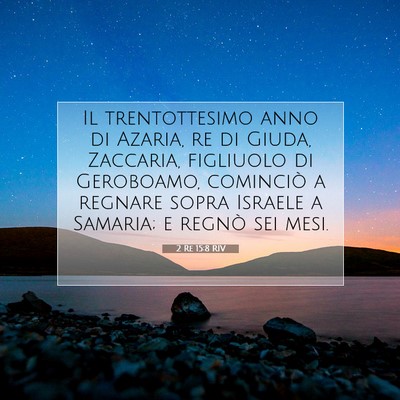 2 Re 15:8 Versetto della Bibbia Spiegato