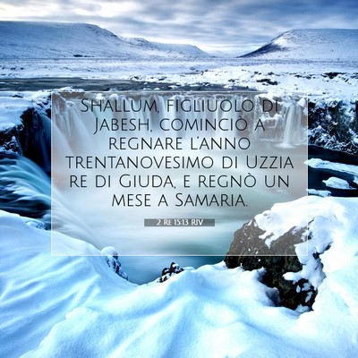 2 Re 15:13 Versetto della Bibbia Spiegato