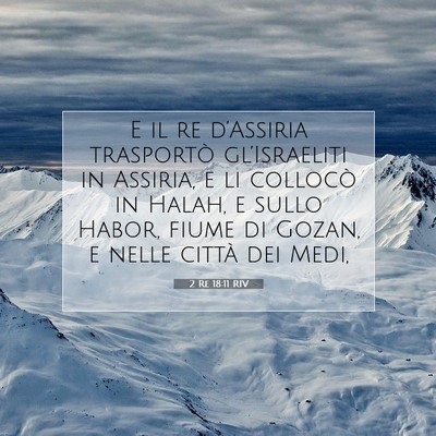 2 Re 18:11 Versetto della Bibbia Spiegato