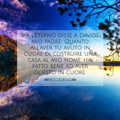 2 Cronache 6:8 RIV Immagine del Versetto della Bibbia