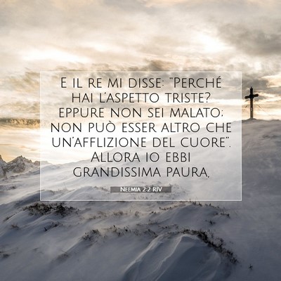 Neemia 2:2 Versetto della Bibbia Spiegato