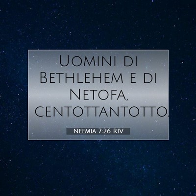 Neemia 7:26 Versetto della Bibbia Spiegato