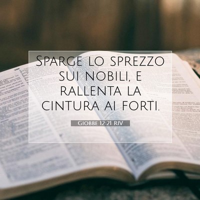 Giobbe 12:21 Versetto della Bibbia Spiegato