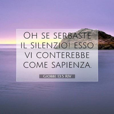 Giobbe 13:5 Versetto della Bibbia Spiegato