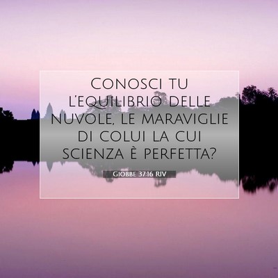 Giobbe 37:16 Versetto della Bibbia Spiegato