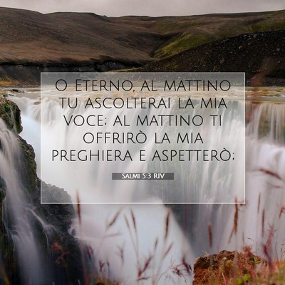 Salmi 5:3 RIV Immagine del Versetto della Bibbia