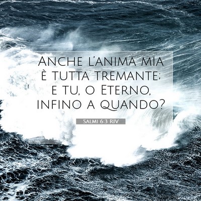 Salmi 6:3 Versetto della Bibbia Spiegato