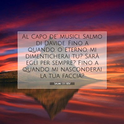 Salmi 13:1 RIV Immagine del Versetto della Bibbia
