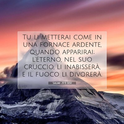Salmi 21:9 RIV Immagine del Versetto della Bibbia
