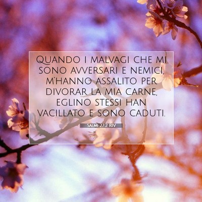 Salmi 27:2 RIV Immagine del Versetto della Bibbia