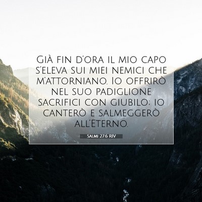 Salmi 27:6 RIV Immagine del Versetto della Bibbia