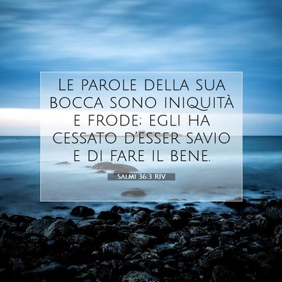 Salmi 36:3 RIV Immagine del Versetto della Bibbia