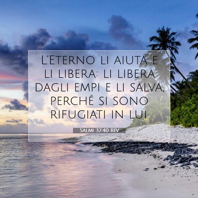 Salmi 37:40 Versetto della Bibbia Spiegato