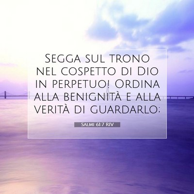 Salmi 61:7 Versetto della Bibbia Spiegato