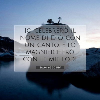 Salmi 69:30 RIV Immagine del Versetto della Bibbia
