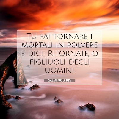 Salmi 90:3 Versetto della Bibbia Spiegato