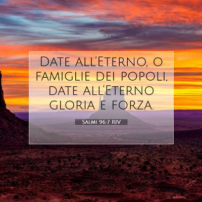 Salmi 96:7 RIV Immagine del Versetto della Bibbia