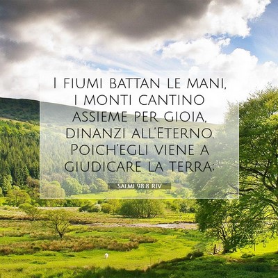 Salmi 98:8 RIV Immagine del Versetto della Bibbia