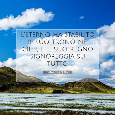 Salmi 103:19 RIV Immagine del Versetto della Bibbia
