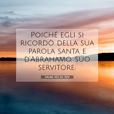 Salmi 105:42 RIV Immagine del Versetto della Bibbia