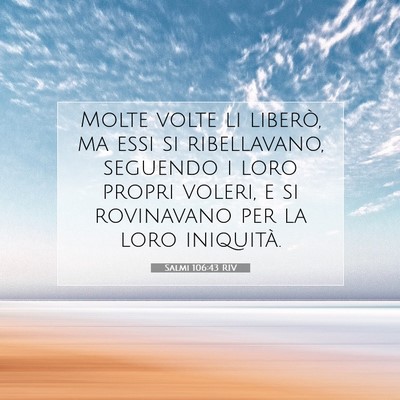 Salmi 106:43 RIV Immagine del Versetto della Bibbia