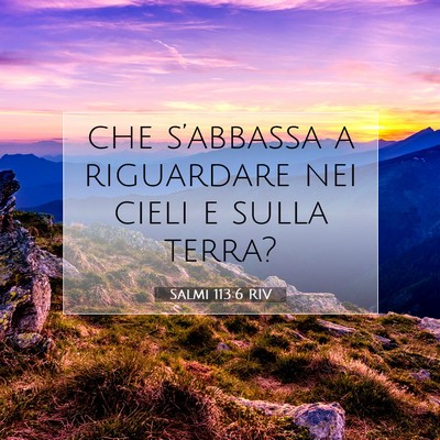 Salmi 113:6 RIV Immagine del Versetto della Bibbia