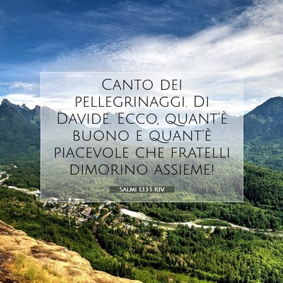 Salmi 133:1 Versetto della Bibbia Spiegato