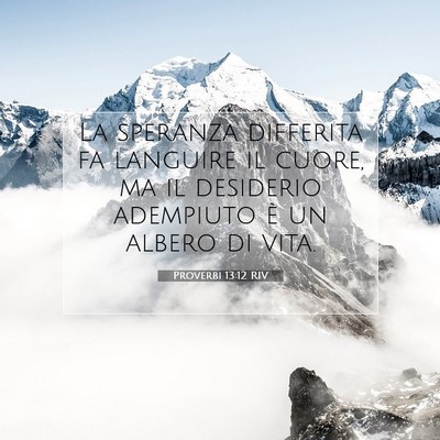 Proverbi 13:12 Versetto della Bibbia Spiegato
