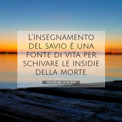 Proverbi 13:14 Versetto della Bibbia Spiegato