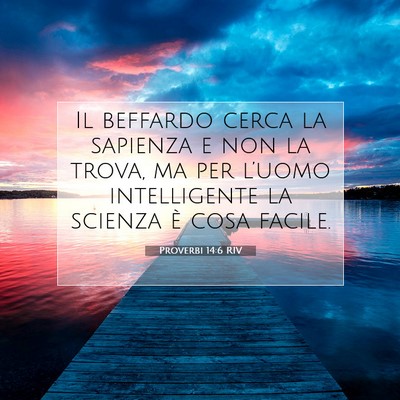 Proverbi 14:6 Versetto della Bibbia Spiegato