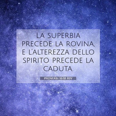 Proverbi 16:18 RIV Immagine del Versetto della Bibbia