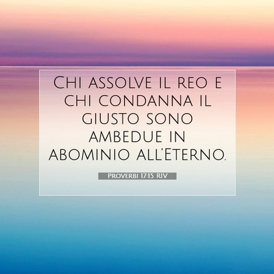 Proverbi 17:15 RIV Immagine del Versetto della Bibbia